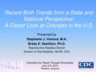 Recent Birth Trends from a State and National Perspective: A Closer Look at Changes in the U.S.