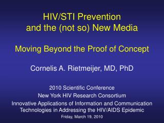 HIV/STI Prevention and the (not so) New Media Moving Beyond the Proof of Concept