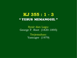 KJ 355 : 1 - 3