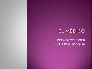 EL MÉDICO