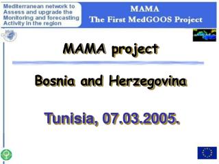 MAMA project Bosnia and Herzegovina Tunisia, 07.03.2005.