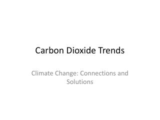 Carbon Dioxide Trends