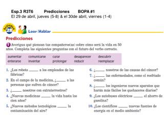 Esp.3 R3T6	Predicciones	 BOPA #1 El 29 de abril, jueves (5-8) &amp; el 30de abril, viernes (1-4)