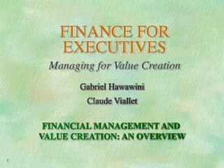 FINANCE FOR EXECUTIVES Managing for Value Creation