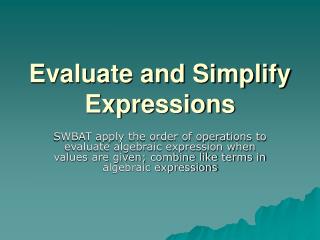 Evaluate and Simplify Expressions