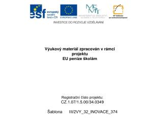 Výukový materiál zpracován v rámci projektu EU peníze školám