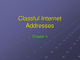 Classful Internet Addresses