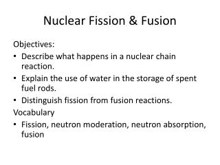 Nuclear Fission &amp; Fusion