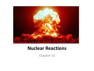 Nuclear Reactions