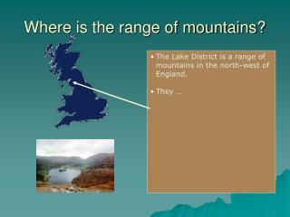 Where is the range of mountains?