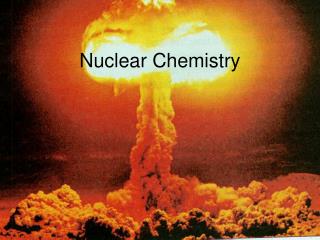 Nuclear Chemistry