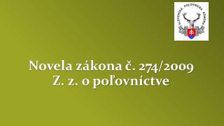 Novela zákona č. 274/2009 Z. z. o poľovníctve