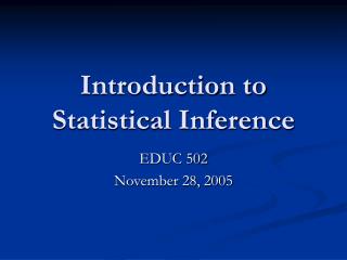 Introduction to Statistical Inference