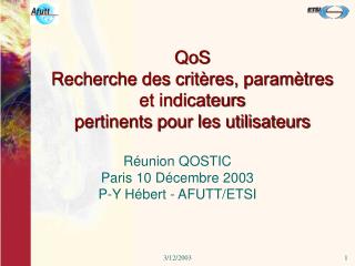 QoS Recherche des critères, paramètres et indicateurs pertinents pour les utilisateurs