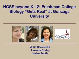 NGSS beyond K-12: Freshman College Biology “Gets Real” at Gonzaga University