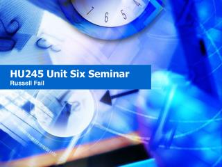 HU245 Unit Six Seminar