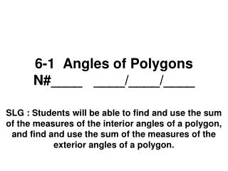 6-1 Angles of Polygons N#____ ____/____/____