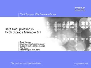 Data Deduplication in Tivoli Storage Manager 6.1