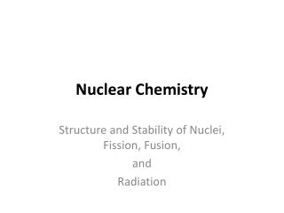 Nuclear Chemistry