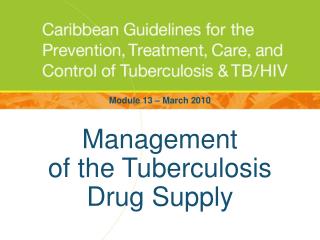 Management of the Tuberculosis Drug Supply