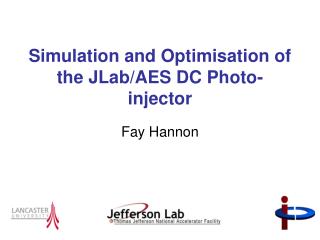 Simulation and Optimisation of the JLab/AES DC Photo-injector