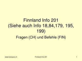 Finnland Info 201 (Siehe auch Info 18,84,179, 195, 199)