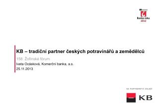 KB – tradiční partner českých potravinářů a zemědělců