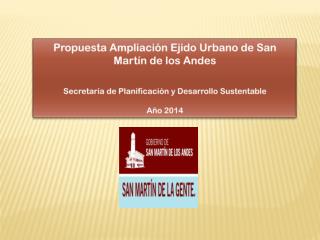 Propuesta Ampliación Ejido Urbano de San Martín de los Andes