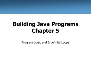 Building Java Programs Chapter 5