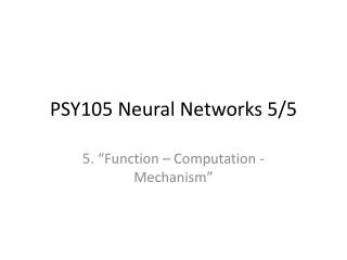 PSY105 Neural Networks 5/5