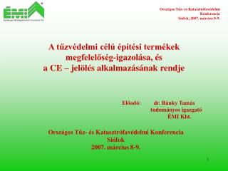 Előadó: dr. Bánky Tamás tudományos igazgató	 	ÉMI Kht.