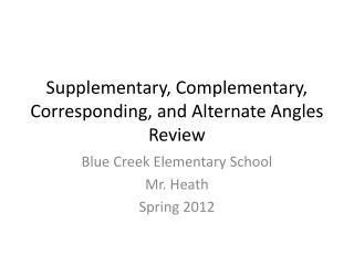 Supplementary, Complementary, Corresponding, and Alternate Angles Review