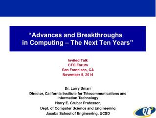 “Advances and Breakthroughs	 in Computing – The Next Ten Years”