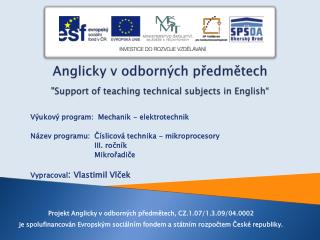 Anglicky v odborných předmětech &quot; Support of teaching technical subjects in English“
