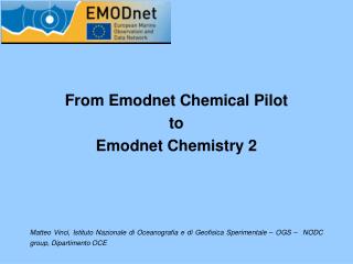 From Emodnet Chemical Pilot to Emodnet Chemistry 2