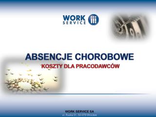 WORK SERVICE SA ul. Ruska 51, 50-079 Wrocław