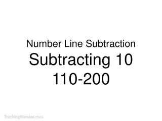 Number Line Subtraction Subtracting 10 110-200
