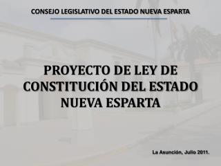 PROYECTO DE LEY DE CONSTITUCIÓN DEL ESTADO NUEVA ESPARTA