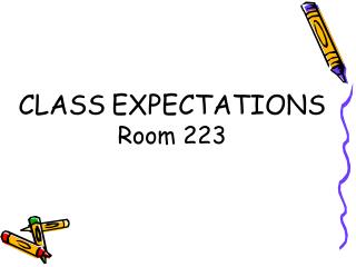 CLASS EXPECTATIONS Room 223