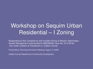 Workshop on Sequim Urban Residential – I Zoning