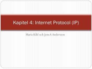 Kapitel 4: Internet Protocol (IP)