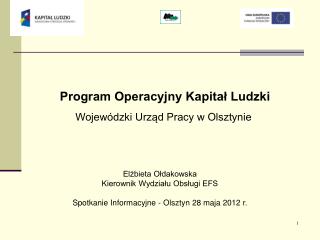 Program Operacyjny Kapitał Ludzki Wojewódzki Urząd Pracy w Olsztynie