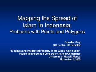 Mapping the Spread of Islam In Indonesia: Problems with Points and Polygons
