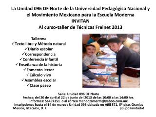 Talleres: Texto libre y Método natural Diario escolar Correspondencia Conferencia infantil