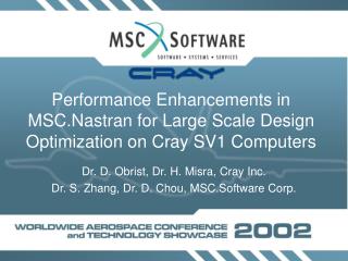 Performance Enhancements in MSC.Nastran for Large Scale Design Optimization on Cray SV1 Computers