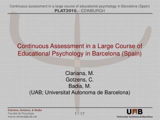 Continuous Assessment in a Large Course of Educational Psychology in Barcelona (Spain)