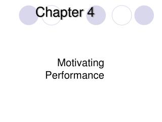 Motivating Performance