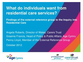What do individuals want from residential care services?