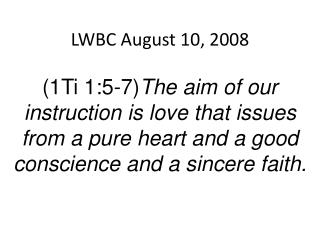 LWBC August 10, 2008