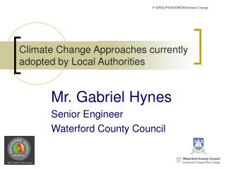 Climate Change Approaches currently adopted by Local Authorities